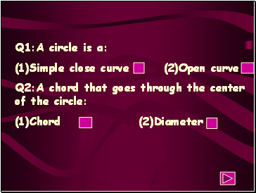 Q1:A circle is a: