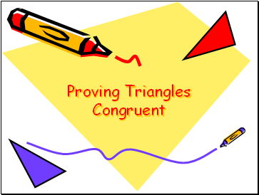 Proving Triangles Congruent