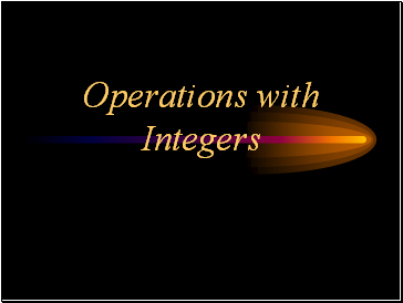 Operations with Integers