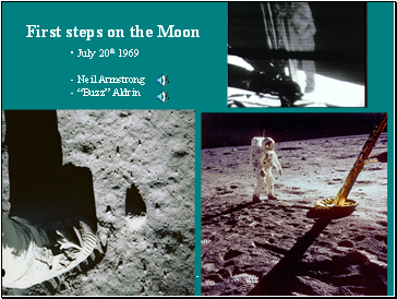 First steps on the Moon