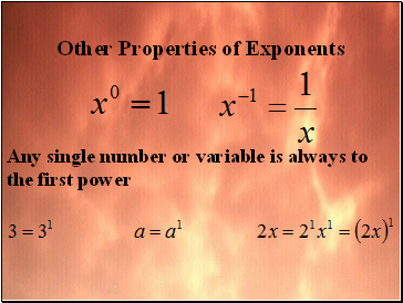 Other Properties of Exponents