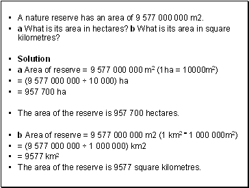 A nature reserve has an area of 9 577 000 000 m2.