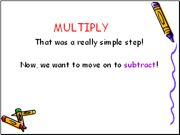 MULTIPLY