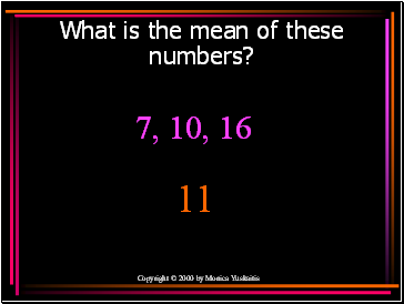 What is the mean of these numbers?