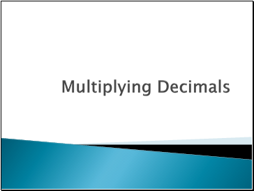 Multiplying Decimals