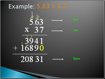 Example: 5.63 x 3.7