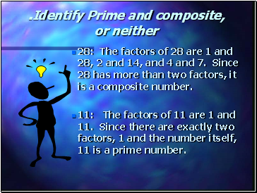 Identify Prime and composite, or neither