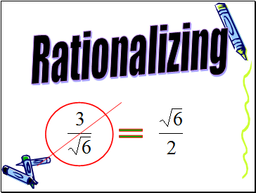 Rationalizing the denominator