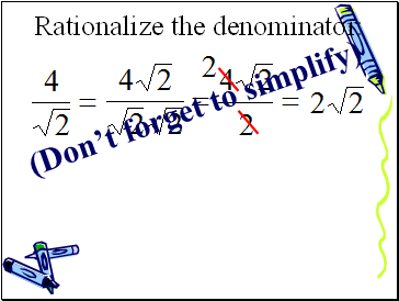 Rationalize the denominator: