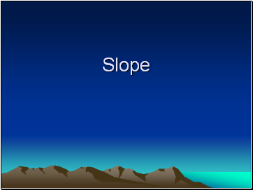 Slope