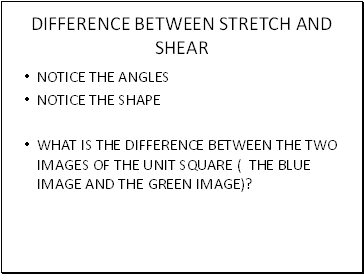Difference between stretch and shear