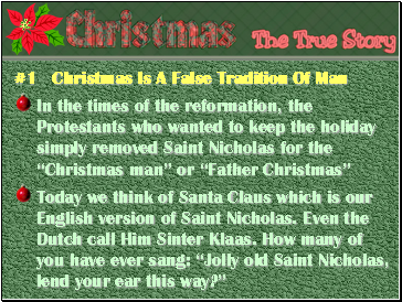 #1 Christmas Is A False Tradition Of Man