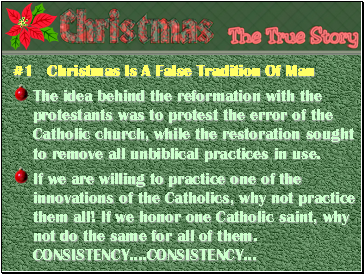 #1 Christmas Is A False Tradition Of Man