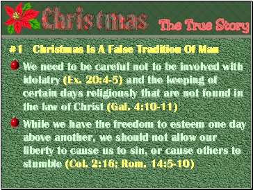 #1 Christmas Is A False Tradition Of Man