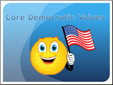 Core Democratic Values