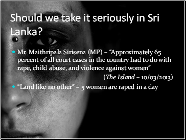 Should we take it seriously in Sri Lanka?