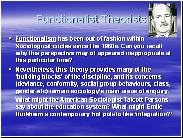 Functionalist Theorists