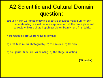 A2 Scientific and Cultural Domain question: