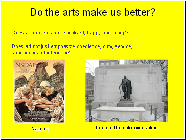 Do the arts make us better?