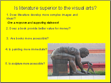 Is literature superior to the visual arts?