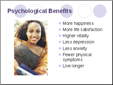 Psychological Benefits