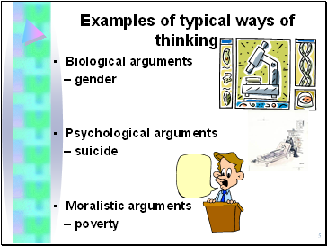 Examples of typical ways of thinking