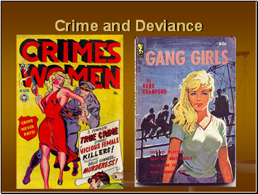 Crime and Deviance