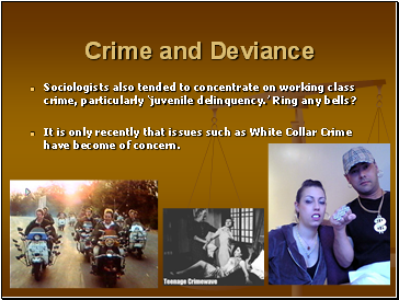 Crime and Deviance