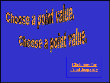 Choose a point value.