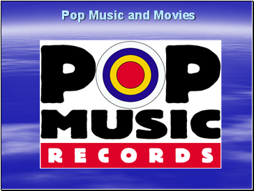 Pop Music and Movies