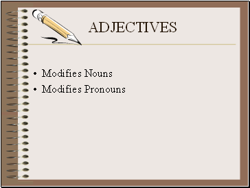 ADJECTIVES