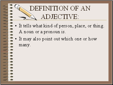 Definition of an adjective: