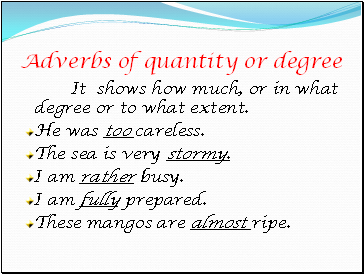 Adverbs of quantity or degree