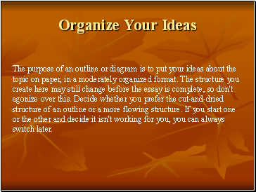 Organize Your Ideas