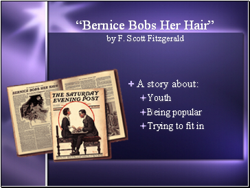 “Bernice Bobs Her Hair” by F. Scott Fitzgerald