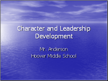 Character and Leadership Development