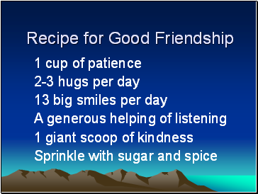 Recipe for Good Friendship