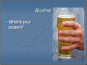 Alcohol