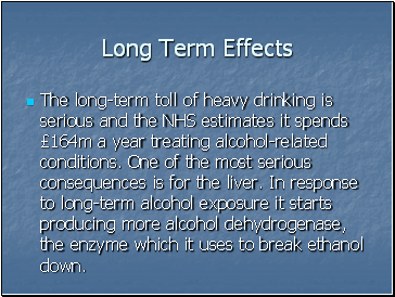 Long Term Effects
