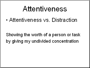 Attentiveness