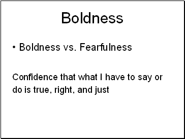 Boldness