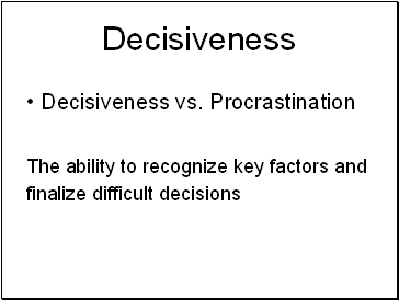 Decisiveness