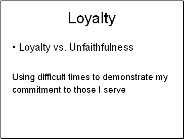 Loyalty