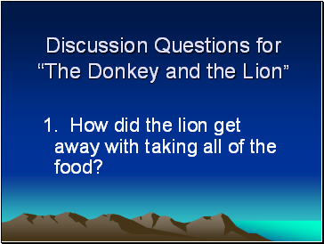 Discussion Questions for The Donkey and the Lion