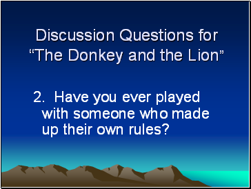 Discussion Questions for The Donkey and the Lion
