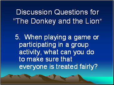 Discussion Questions for The Donkey and the Lion
