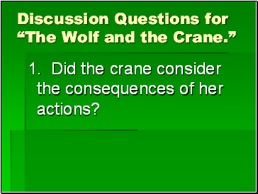 Discussion Questions for The Wolf and the Crane.