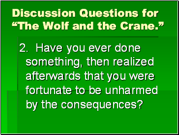 Discussion Questions for The Wolf and the Crane.