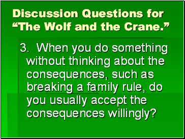 Discussion Questions for The Wolf and the Crane.