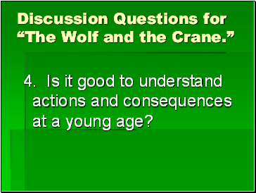 Discussion Questions for The Wolf and the Crane.